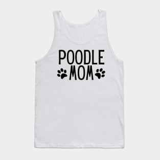 Poodle Mom - Dog Quotes Tank Top